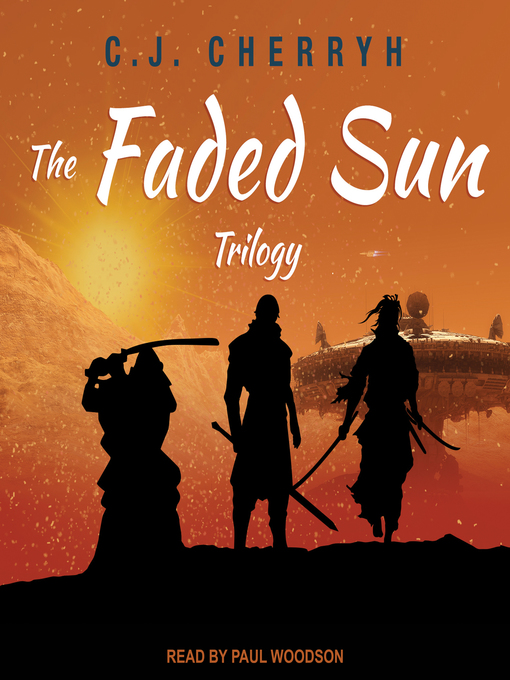 Title details for The Faded Sun Trilogy by C. J. Cherryh - Available